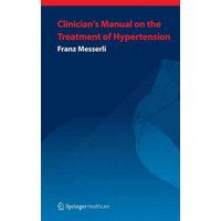 Clinician’s Manual: Treatment of Hypertension