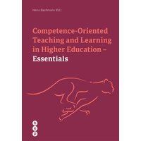 Competence Oriented Teaching and Learning in Higher Education - Essentials (E-Book)