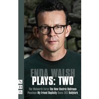 Enda Walsh Plays: Two (NHB Modern Plays)
