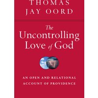 The Uncontrolling Love of God