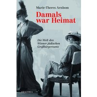 Damals war Heimat