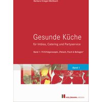 Gesunde Küche für Imbiss, Catering und Partyservice