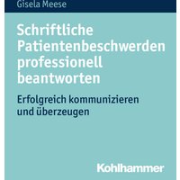 Schriftliche Patientenbeschwerden professionell beantworten