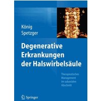 Degenerative Erkrankungen der Halswirbelsäule