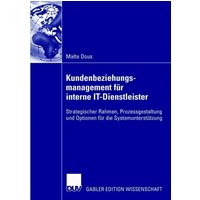 Kundenbeziehungsmanagement für interne IT-Dienstleister