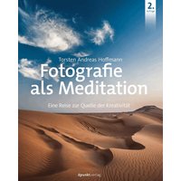 Fotografie als Meditation