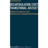 Desartikulation statt Transitional Justice?