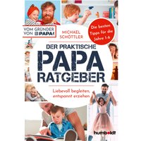 Der praktische Papa-Ratgeber