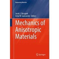 Mechanics of Anisotropic Materials
