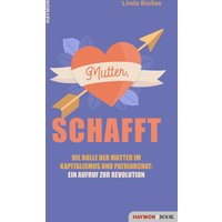 Mutter, schafft