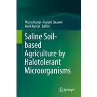 Saline Soil-based Agriculture by Halotolerant Microorganisms
