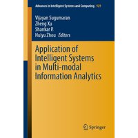 Application of Intelligent Systems in Multi-modal Information Analytics