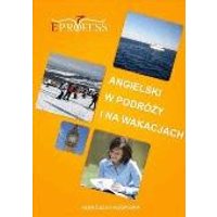 Angielski w Podróży i na Wakacjach