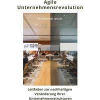 Agile Unternehmensrevolution