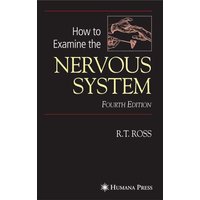 How to Examine the Nervous System