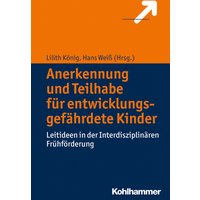 Anerkennung und Teilhabe für entwicklungsgefährdete Kinder