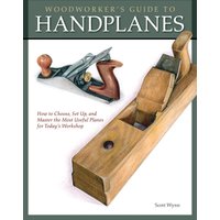 Woodworker's Guide to Handplanes