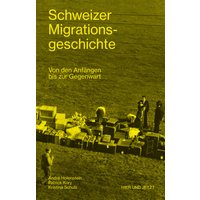 Schweizer Migrationsgeschichte