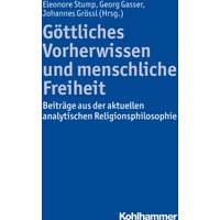 Göttliches Vorherwissen und menschliche Freiheit