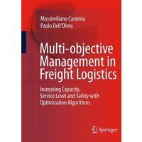 Multi-objective Management in Freight Logistics
