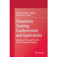 Simulation Training: Fundamentals and Applications