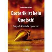 Esoterik ist kein Quatsch