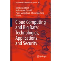 Cloud Computing and Big Data: Technologies, Applications and Security