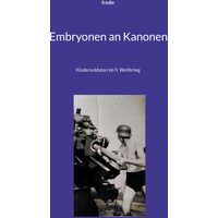 Embryonen an Kanonen
