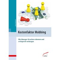 Kostenfaktor Mobbing -