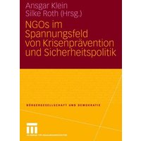NGOs im Spannungsfeld von Krisenprävention und Sicherheitspolitik