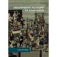 An Authentic Account of Adam Smith