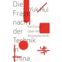 Die Frage nach der Technik in China