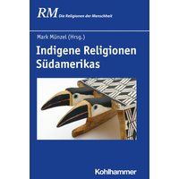 Indigene Religionen Südamerikas