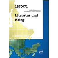 1870/71 – Literatur und Krieg
