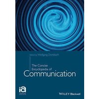 The Concise Encyclopedia of Communication