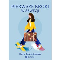 Pierwsze kroki w Szwecji