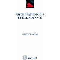Psychopathologie et délinquance