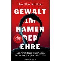 Gewalt im Namen der Ehre