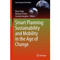 Smart Planning: Sustainability and Mobility in the Age of Change