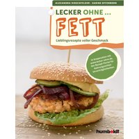 Lecker ohne ... Fett