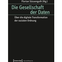 Die Gesellschaft der Daten