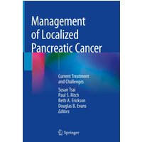 Management of Localized Pancreatic Cancer