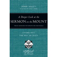 A Deeper Look at the Sermon on the Mount