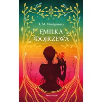 Emilka dojrzewa (ekskluzywna edycja)