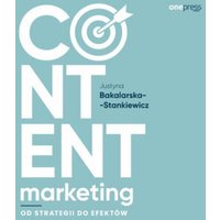 Content marketing. Od strategii do efektów