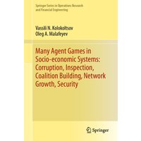 Many Agent Games in Socio-economic Systems: Corruption, Inspection, Coalition Building, Network Growth, Security