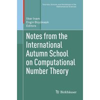 Notes from the International Autumn School on Computational Number Theory