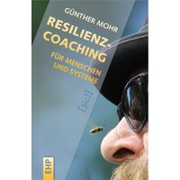 Resilienzcoaching für Menschen und Systeme