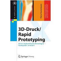 3D-Druck/Rapid Prototyping