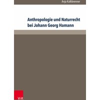 Anthropologie und Naturrecht bei Johann Georg Hamann